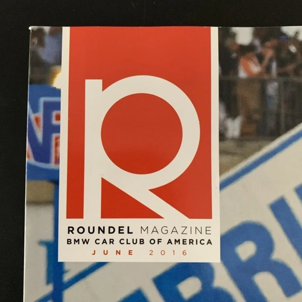 Roundel Magazine BMW Car Club of America June 2016 Vol 48(6) New York Auto Show